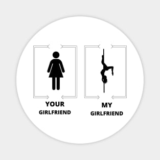 My girlfriend Magnet